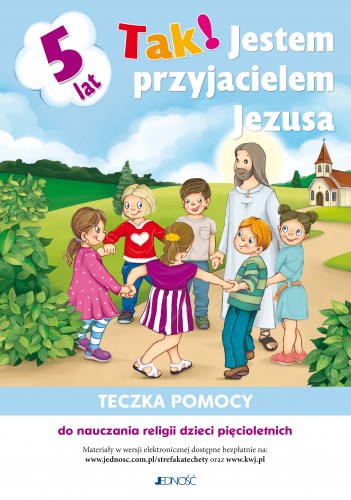 Tak! Jestem przyjacielem Jezus_okladka teczka pomocy_5 lat nowy